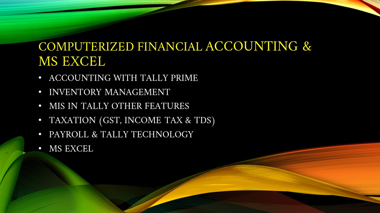 COMPUTERISED FINANCIAL ACCOUNTING & M.S.EXCEL